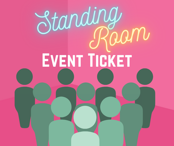 Standing Room Ticket