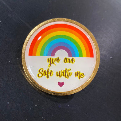 You are safe with me pin