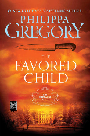 The Favored Child: A Novel (2) (The Wideacre Trilogy) Paperback – July 2, 2003