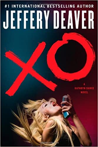 XO: A Kathryn Dance Novel by Jeffery Deaver (Hardcover – June 12, 2012)